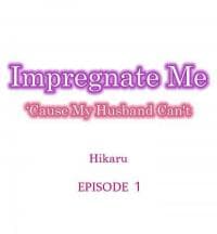 Impregnate Me Causa My Husband Can't manga cover