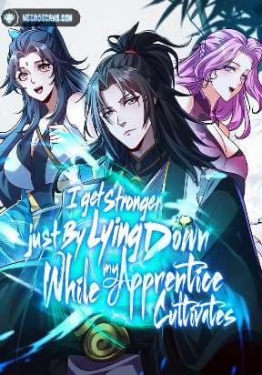 I Get Stronger Just by Lying down while My Apprentice Cultivates manga cover