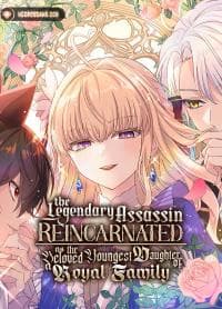 The Legendary Assassin Reincarnated as the Beloved Youngest Daughter of a Royal Family manga cover
