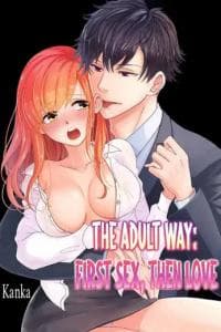 The Adult Way: First Sex, Then Love manga cover