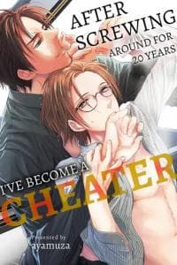 After Screwing Around for 20 Years, I've Become a Cheater manga cover