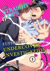 The Straight Cop's... Euphoric Undercover Investigation manga cover