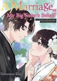 A Marriage on My Big Sister's Behalf manga cover