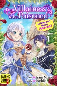 I'm a Villainess to be Poisoned, so Why am I Being Adored? manga cover