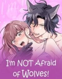 I'm NOT Afraid of Wolves! [Official] manga cover