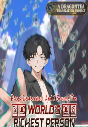 Prices Depreciated, And I Became The World’s Richest Person manga cover