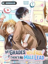 My Grades Will Fall if There's No Male Lead manga cover