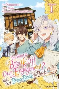 You Want to Break Off Our Engagement? Well, You'd Better Break the Bank!/Official manga cover