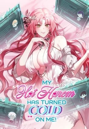 My Hot Harem Has Turned Cold On Me! manga cover