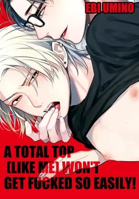 A Total Top  Won't Get Fucked So Easily! manga cover