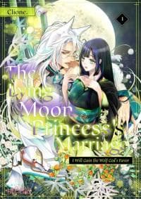 The Lying Moon Princess's Marriage: I Will Gain the Wolf God's Favor manga cover