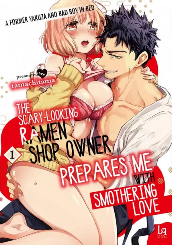 The Scary-Looking Ramen Shop Owner Prepares Me With Smothering Love manga cover