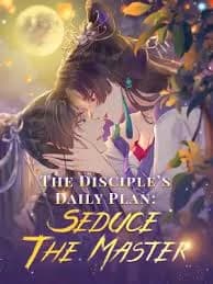 The Disciple's Daily Plan: Seduce the Master manga cover